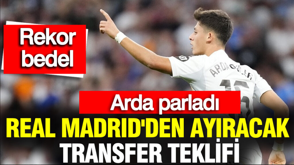 arda-guleri-real-madridden-ayiracak-transfer-teklifi-kesenin-agzini-actilar-dSLIr7jq