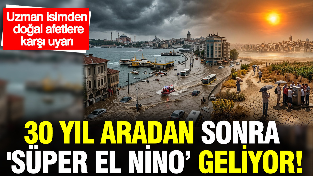 uzman-isimden-dogal-afet-uyarisi-30-yil-aradan-sonra-super-el-nino-geliyor-jJ7EljyJ-2