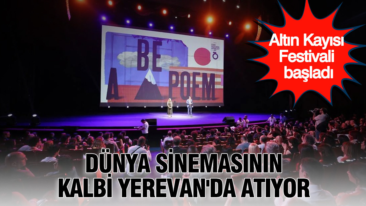 Dunya sinemasinin kalbi yerevanda atiyor altin kayisi festivali basladi XQkNwN8U